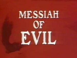 Messiah Of Evil