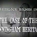 001 – The Case of the Cunningham Heritage