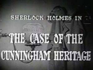 001 – The Case of the Cunningham Heritage