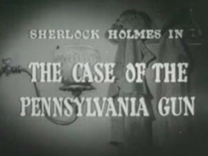 003 – The Case of the Pennsylvania Gun