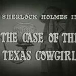 004 – The Case Of The Texas Cowgirl