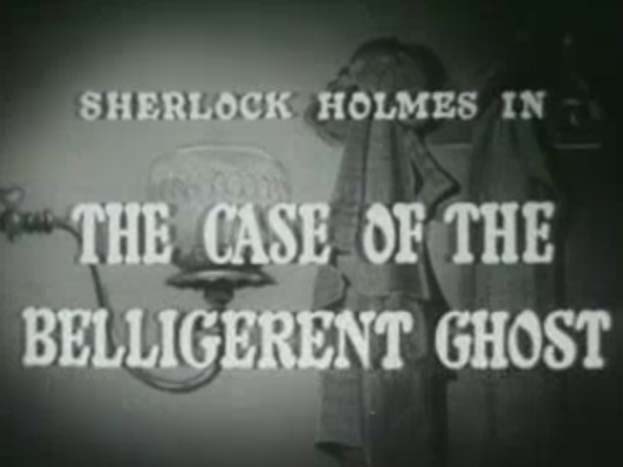 005 – The Case Of The Belligerent Ghost