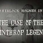 007 – The Case of the Winthrop Legend