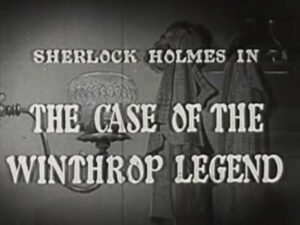 007 – The Case of the Winthrop Legend