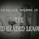 011 – The Case of the Red Headed League