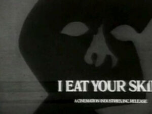 I Eat Your Skin