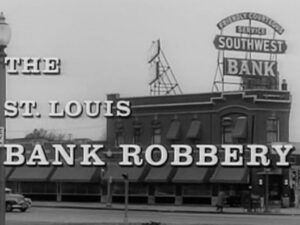 Saint Louis Bank Robbery