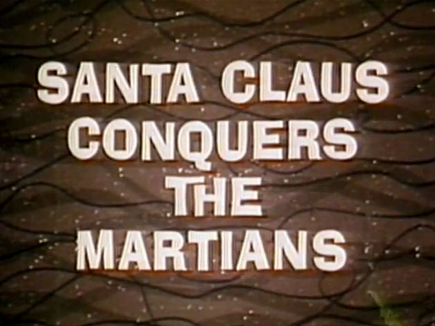 Santaclausconquersthemartians[1]