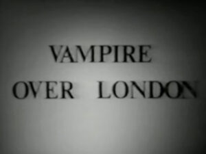 Vampire Over London