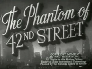 Phantom Of 42nd Street