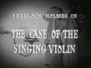 015 – The Case of the Singing Violin