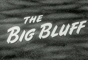 The Big Bluff