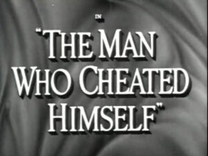 The Man Who Cheated Himself