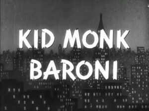 Kid Monk Baroni