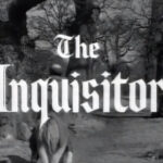 006 – The Inquisitor