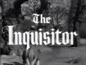 006 – The Inquisitor