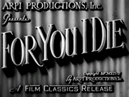 For you die