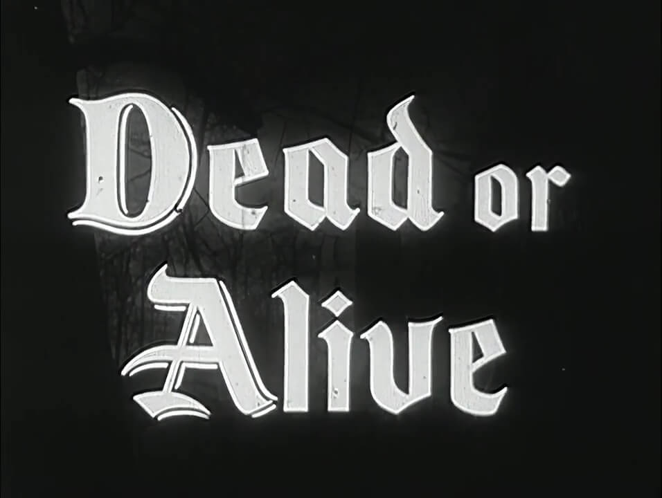 003 – Dead or Alive