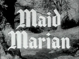 005 – Maid Marian