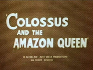 Colossus and the Amazon Queen