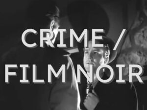 Crime / Film Noir