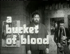 A Bucket of Blood