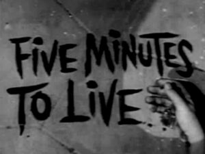 Five Minutes to Live