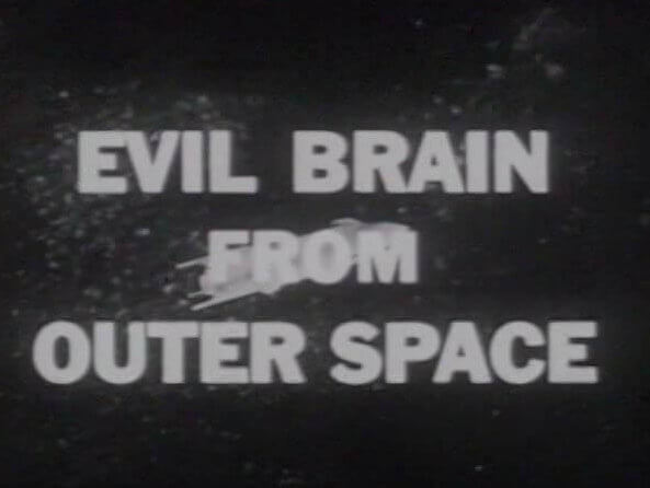 Evil Brain From Outer Space