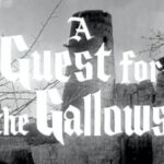 012 – A Guest For The Gallows