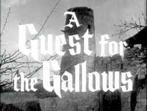 012 – A Guest For The Gallows