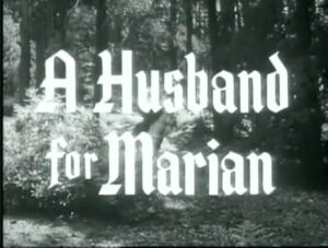 017 – A Husband For Marian