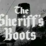 022 – The Sheriff’s Boots