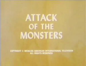 Attack of the Monsters