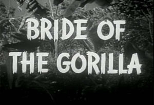 Bride of the Gorilla