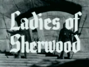 024 – Ladies Of Sherwood