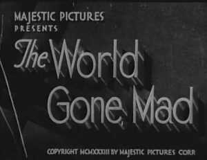 The World Gone Mad