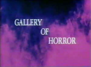 Gallery of Horror
